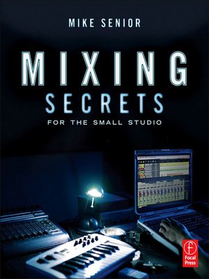 cover image of Mixing Secrets for the Small Studio